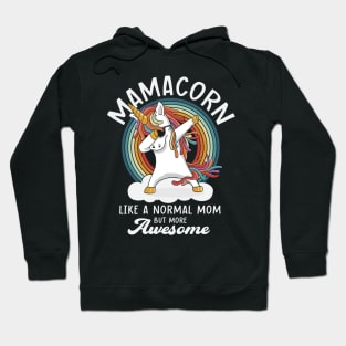 Mamacorn Like A Normal Mom But More Awesome Hoodie